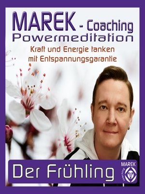 cover image of Marek Coaching--Powermeditation--Der Frühling